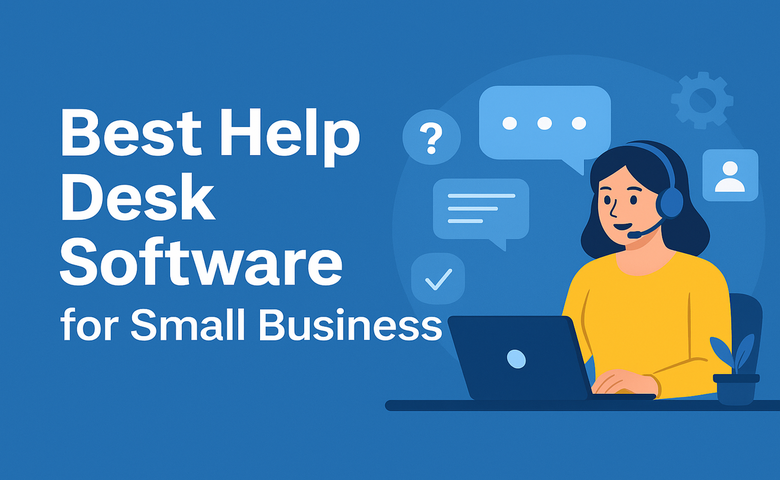 Best Help Desk Software for Small Business