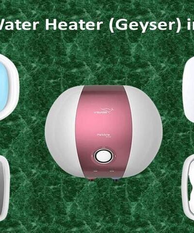 Best Water Heater (Geyser) in India