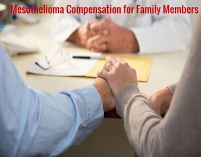 Mesothelioma Compensation for Family Members