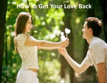How to Get Your Love Back