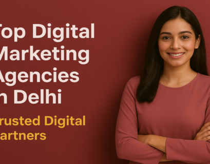 Top Digital Marketing Agencies in Delhi