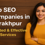 Top SEO Companies in Gorakhpur