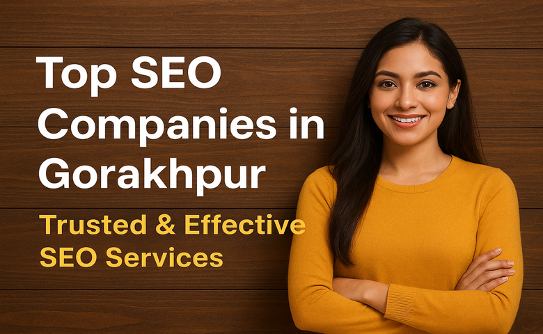 Top SEO Companies in Gorakhpur
