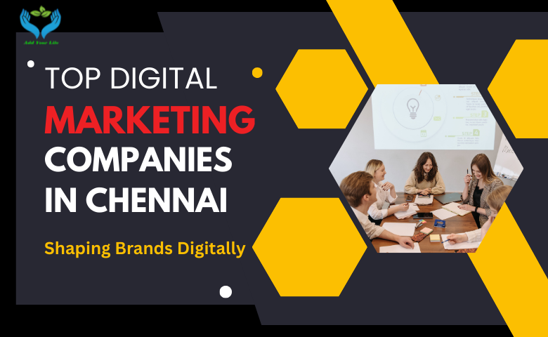 Top Digital Marketing Companies in Chennai