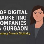 Top Digital Marketing Companies in Gurgaon