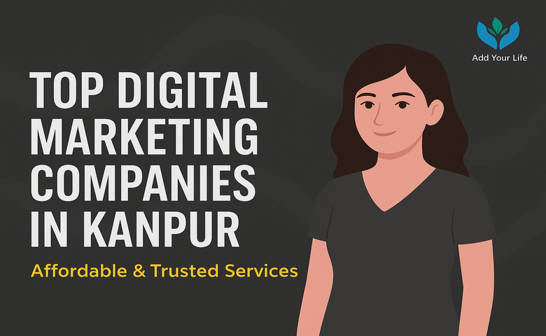 Top Digital Marketing Companies in Kanpur