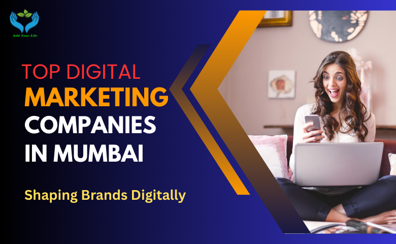 Top Digital Marketing Companies in Mumbai