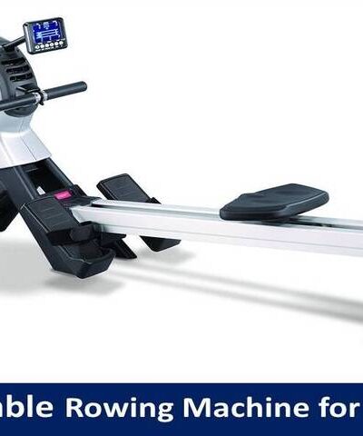 Best Foldable Rowing Machine for Home Use