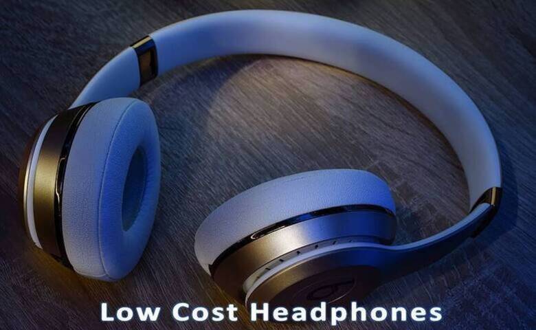 Best Low Cost Headphones to Buy