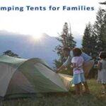 Best Camping Tents for Families