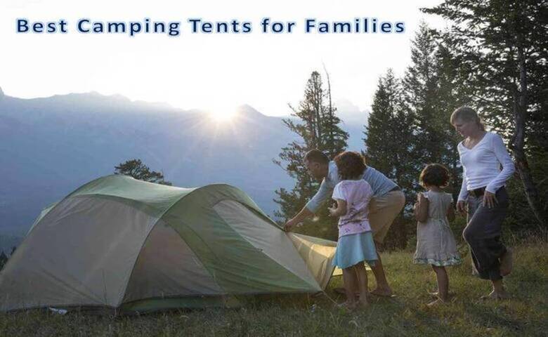 Best Camping Tents for Families
