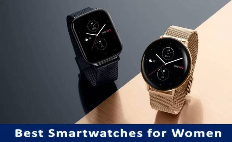 Best Smartwatches for Women