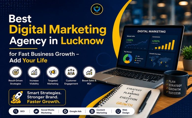 Best Digital Marketing Agency in Lucknow for Fast Growth