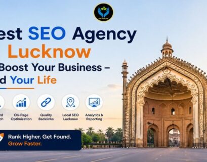 Best SEO Agency in Lucknow to Boost Your Business