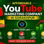 Affordable YouTube Marketing Company in Gorakhpur