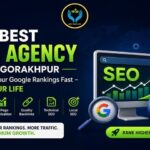Best SEO Agency in Gorakhpur to Boost Your Google Rankings Fast