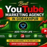 Best YouTube Marketing Agency in Gorakhpur