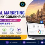 Top Digital Marketing Company Gorakhpur for Small Businesses