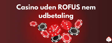 Casino Uden Om ROFUS En Guide til Alternativer